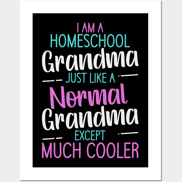 Homeschooling Granny Teaching Homeschooler Grandma Wall Art by Tom´s TeeStore